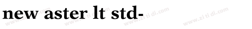 new aster lt std字体转换